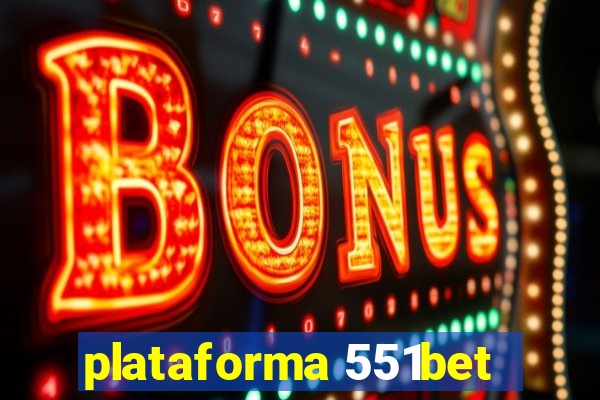 plataforma 551bet